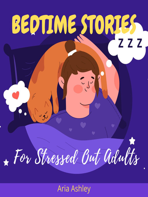 Title details for Bedtime Stories for Stressed Out Adults by Aria Ashley - Available